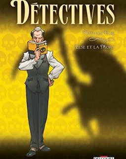 Détectives 07. Nathan Else - Else et la Mort - Herik Hanna - Lou