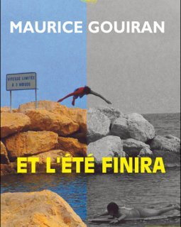 Et l'été finira - Maurice Gouiran