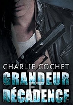 Grandeur Et Décadence - Charlie Crochet