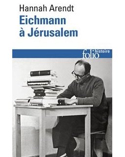Eichmann à Jérusalem - Hannah Arendt
