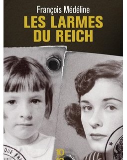 Les Larmes du Reich - L'interrogatoire de François Médéline
