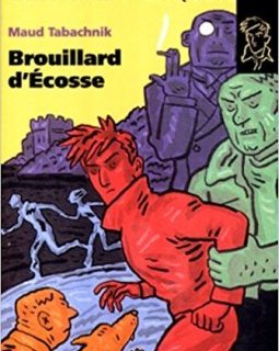 Brouillard d'Écosse - Maud Tabachnik