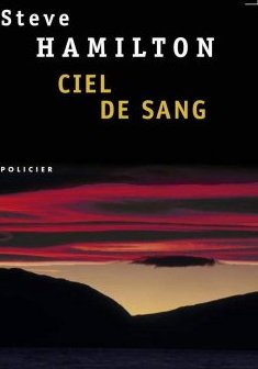Ciel de sang - Steve Hamilton