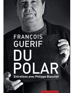 Du polar - François Guérif