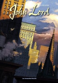 John Lord, Tome 3 : Bêtes sauvages