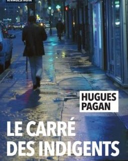 Le Carré des indigents - Hugues Pagan