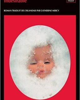 Indésirable - Yrsa Sigurdardóttir