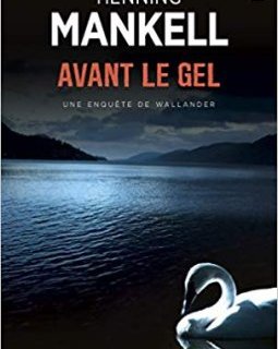 Avant le gel - Henning Mankell