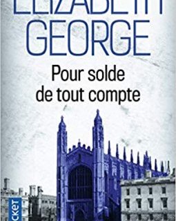 Pour solde de tout compte - Elizabeth George