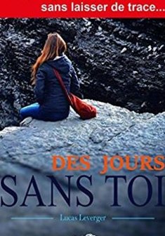 Des jours sans toi - Lucas Leverger 