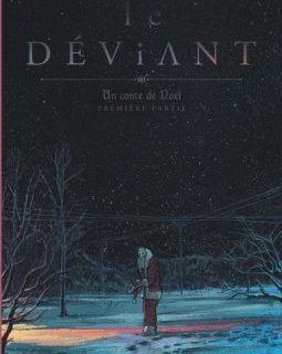 Le Déviant, Un conte de Noël - Tome 1
