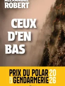 Ceux d'en bas - Alexandre Robert