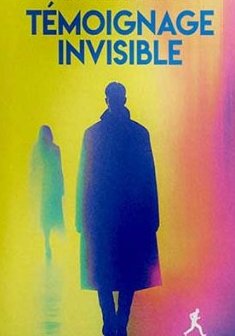 Témoignage invisible (Gabriel Saint-Régent - Tome 1) - Laurent Le Baube