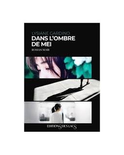 Dans l'ombre de Mei - Lysiane GARDINO