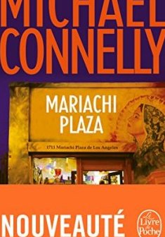 Mariachi Plaza - Michael Connelly 