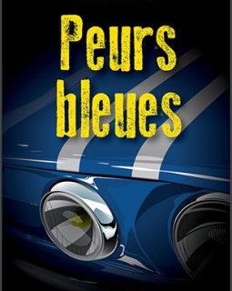 Peurs Bleues - Patrice Vergès