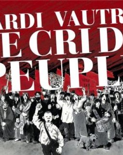 Le cri du peuple : Edition intégrale