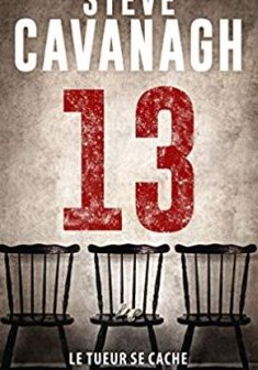 Une aventure d'Eddie Flynn, T3 : Treize - Steve Cavanagh