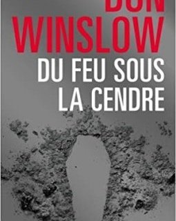 Du feu sous la cendre - Don Winslow