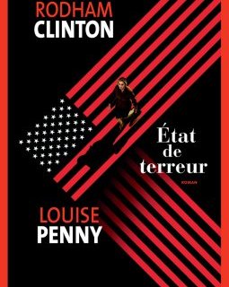 État de terreur - Hillary Clinton et Louise Penny