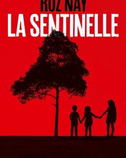La Sentinelle - Roz Nay