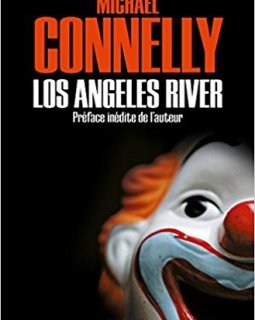 Los Angeles River - Michael Connelly