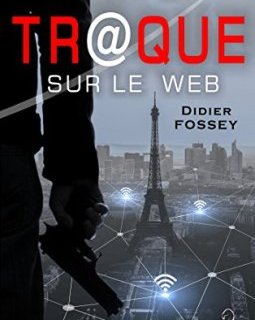 Traque sur le web - Didier Fossey