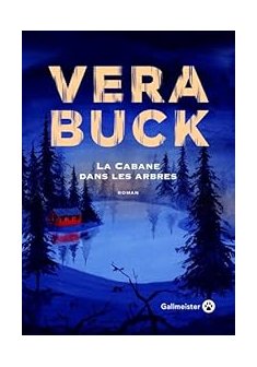 La cabane dans les arbres - Vera Buck