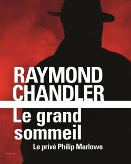 Le Grand Sommeil - Raymond Chandler
