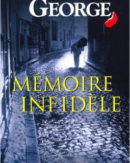 Mémoire infidèle - Elizabeth George