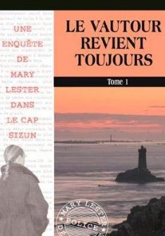 Le vautour revient toujours : Tome 1