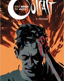 Outcast tome 1 - Possession - Robert Kirkman - Elizabeth Breitweiser