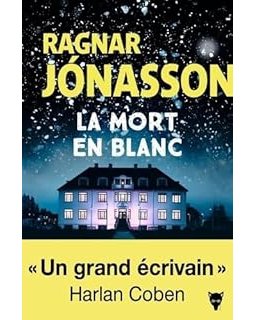 La mort en blanc - Ragnar Jónasson