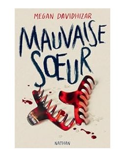 Mauvaise soeur - Megan Davidhizar