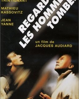 Regarde les hommes tomber