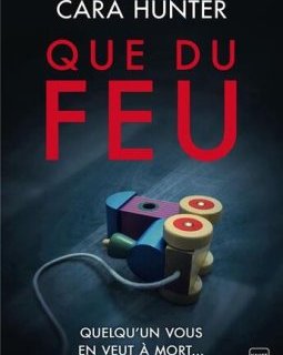 Que du feu - Cara Hunter