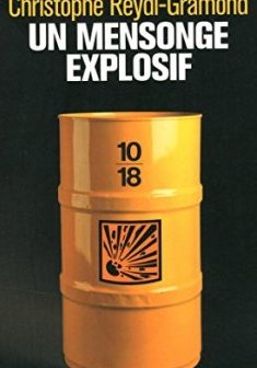 Un mensonge explosif