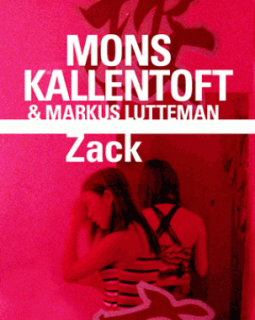 Zack - Mons Kallentoft - Markus Lutteman