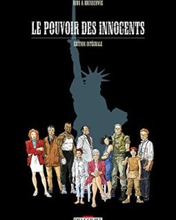 Le Pouvoir des innocents - Édition intégrale - Luc Brunchwing - Laurent Hirn