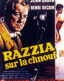 Razzia sur la chnouf - Henri Decoin