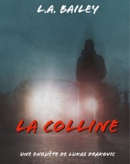  La colline -L.A. BAILEY