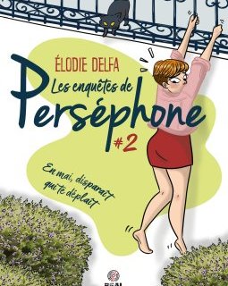 Les enquêtes de Perséphone T2 : En mai, disparaît qui te déplait - Elodie Delfa