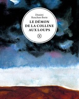 Le Démon de la colline aux loups - Dimitri Rouchon-Borie
