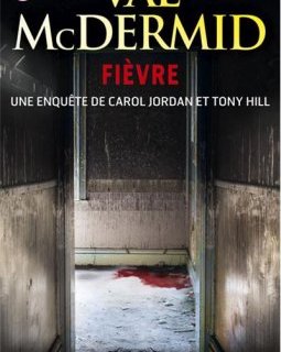 Fièvre - Val McDermid