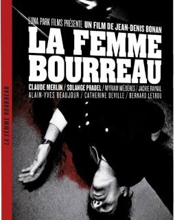 La femme Bourreau (Les films maudits de Jean-Denis Bonan) - Jean-Denis Bonan