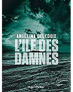 L'île des damnés - L'interrogatoire d'Angélina Delcroix