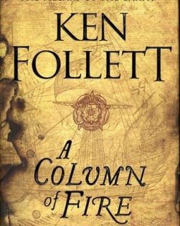 A Column of Fire - Ken Follett