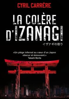 La Colère d'Izanagi - Cyril Carrère