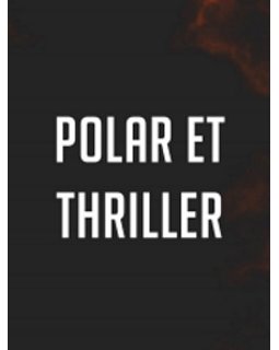 Le polar et le thriller sont aussi sur emaginaire !