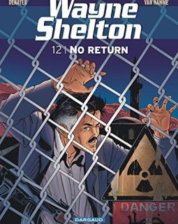 Wayne Shelton - tome 12 - No return